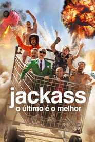 Assistir Jackass: O Último é o Melhor